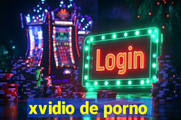 xvidio de porno